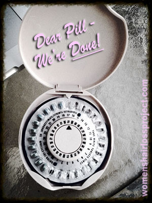 Getting Off The Birth Control Pill After 13 Years - My  Biggest and Hardest Hair Loss Decision