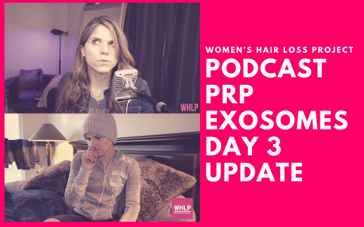 PRP / Exosomes - Podcast &was Day 3 Update